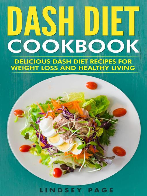 Title details for DASH Diet Cookbook by Lindsey Page - Available